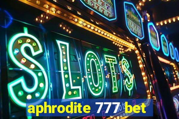 aphrodite 777 bet